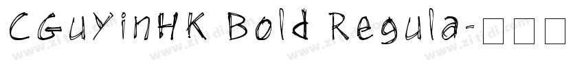 CGuYinHK Bold Regula字体转换